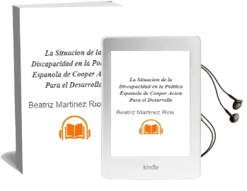 Descargar AudioLibro La Situacion de la Discapacidad en la Politica Española de Cooper Acion para el Desarrollo de Beatriz Martinez Rios año 2013