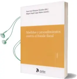 Descargar AudioLibro Medidas y Procedimientos Contra el Fraude Fiscal de J. J. Hinojosa año 2013