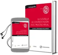 Descargar AudioLibro Clausula de Confrontacion en el Proceso Penal de Jacobo Lopez Barja De Quiroga año 2013