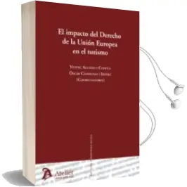 Descargar AudioLibro El Impacto del Derecho de la Union Europea en el Turismo de Vicenç Aguado I Cudola año 2013