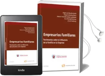 Descargar AudioLibro Empresarios Familiares: Testimonios Sobre la Influencia de la fam Ilia en la Empresa de Angel Luis Meroño Cerdan año 2013
