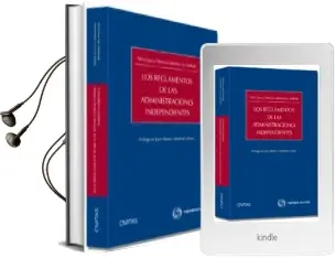 Descargar AudioLibro Los Reglamentos de las Administraciones Independientes de Pablo Garcia Manzano Jimenez año 2013