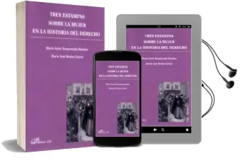 Descargar AudioLibro Tres Estampas Sobre la Mujer en la Historia del Derecho de Maria Jesus Torquemada Sanchez año 2013
