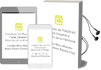 Descargar AudioLibro Cuaderno de Practicas. Parte General y Derecho de la Persona de Carolina Mesa Marrero; Maria Dolores Ferrera Diaz año 2013
