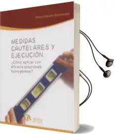 Descargar AudioLibro Medidas Cautelares y Ejecucion ¿Como Aplicar con Eficacia Solucio nes Homogeneas? de Ramon Escaler Bascompte año 2013