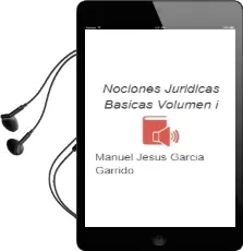 Descargar AudioLibro Nociones Juridicas Basicas. Volumen i de Manuel Jesus Garcia Garrido año 2013