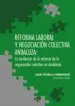 AudioLibro Reforma Laboral y Negociación Colectiva Andaluza: La Incidencia d e la Reforma de la Negociación Colectiva en Andalucia de Varios Autores