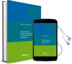 Descargar AudioLibro Alimentación y Derecho Internacional. Normas, Instituciones y pro Cesos de Xavier Pons Rafols año 2013