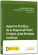 AudioLibro Aspectos Practicos de la Responsabilidad Criminal de las Personas Juridicas de Jose Miguel Zugaldia Espinar