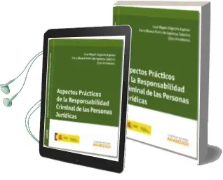 Descargar AudioLibro Aspectos Practicos de la Responsabilidad Criminal de las Personas Juridicas de Jose Miguel Zugaldia Espinar año 2013
