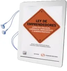 Descargar AudioLibro Ley de Emprendedores: Aspectos Fiscales, Laborales, Mercantiles y Administrativos de Miguel Angel Rodriguez Arana año 2013