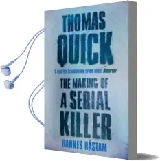 Descargar AudioLibro Thomas Quick: The Making of a Seriel Killer de Hannes Rastam año 2013