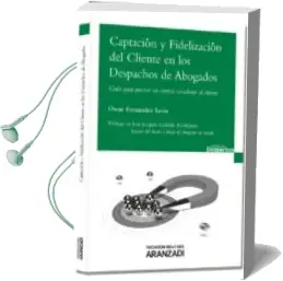 Descargar AudioLibro Captacion y Fidelizacion del Cliente en los Despachos de Abogados de Oscar Fernandez Leon año 2013