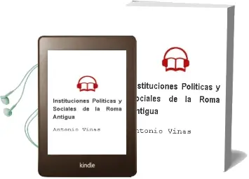 Descargar AudioLibro Instituciones Politicas y Sociales de la Roma Antigua de Antonio Viñas año 2013
