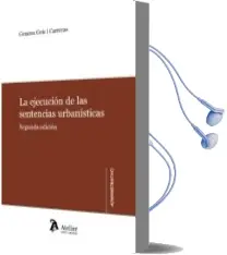 Descargar AudioLibro La Ejecución de las Sentencias Urbanísticas de Gemma Geis I Carreras año 2013
