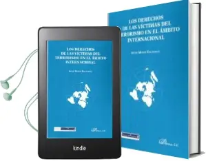 Descargar AudioLibro Los Derechos de las Victimas del Terrorismo en el Ambito Internac Ional de Irene Muñoz Escandell año 2013