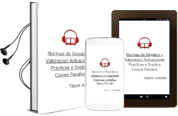 Descargar AudioLibro Normas de Registro y Valoracion: Aplicaciones Practicas e Implica Ciones Fiscales de Varios Autores año 2013