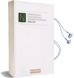Descargar AudioLibro Normativa Básica Consolidada de la Comunidad Autónoma de Andalucí a de Varios Autores año 2013