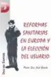 AudioLibro Reformas Sanitarias en Europa y la Eleccion del Usuario de Pedro San Jose Garces