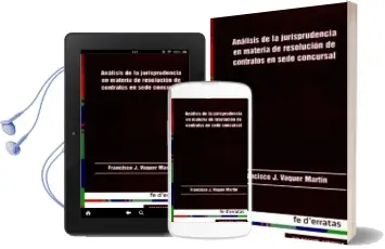Descargar AudioLibro Analisis de la Jurisprudencia en Materia de Resolucion de Contratos en Sede Concursal de Francisco Vaquer Martin año 2013