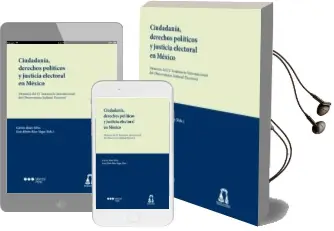 Descargar AudioLibro Ciudadanía, Derechos Políticos y Justicia Electoral en México de Varios Autores año 2013