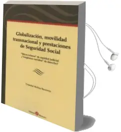 Descargar AudioLibro Globalizacion, Movilidad Transnacional y Prestaciones de Segurida d Social. de Cristobal Molina Navarrete año 2013