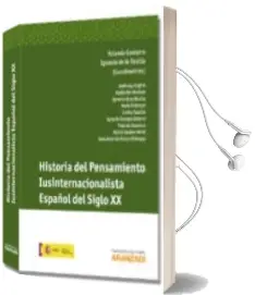 Descargar AudioLibro Historia del Pensamiento Iusinternacionalista Español del Siglo x x de Yolanda Gamarra Chopo año 2013