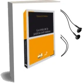 Descargar AudioLibro La Crisis de la Justicia Civil Italiana de Tiziana Di Ciommo año 2013
