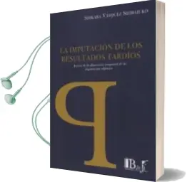 Descargar AudioLibro La Imputacion de los Resultados Tardios de Shikara Vasquez Shimajuko año 2013