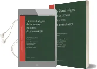 Descargar AudioLibro La Libertad Religiosa de los Menores en Centros de Internamiento de Miguel Rodriguez Blanco año 2013