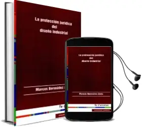 Descargar AudioLibro La Proteccion Juridica del Diseño Industrial de Marcos Bermudez Avila año 2013