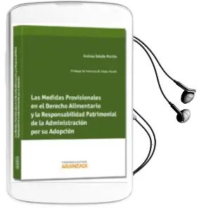 Descargar AudioLibro Medidas Provisionales en el Derecho Alimentario y la Responsabili dad Patrimonial de la Adminsitración por su Adopción de Andrea Toledo Martin año 2013