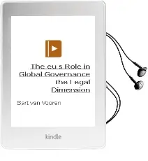Descargar AudioLibro The eu s Role in Global Governance: The Legal Dimension de Bart Van Vooren año 2013