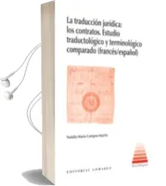 Descargar AudioLibro Traduccion Juridica: Los Contratos de Natalia Maria Campos Martin año 2013
