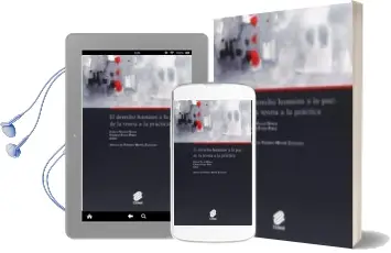 Descargar AudioLibro Derecho Humano a la Paz: De la Teoria a la Practica de Carlos Villan Duran año 2013