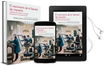 Descargar AudioLibro El Nacimiento de la Libertad de Imprenta de Elisabel Larriba; Fernando (Ed.) Duran Lopez año 2013