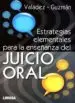 AudioLibro Estrategias Elementales para la Enseñanza del Juicio Oral de Valadez