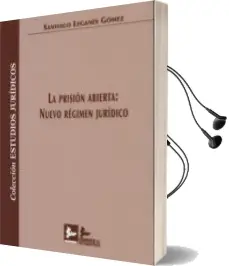 Descargar AudioLibro La Prision Abierta: Nuevo Regimen Juridico de Santiago Leganes Gomez año 2013