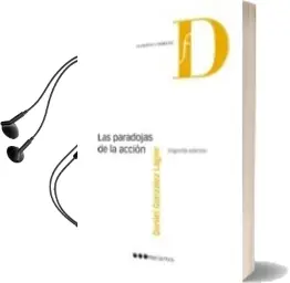 Descargar AudioLibro Las Paradojas de la Accion (2ª ed) de Daniel Gonzalez Lagier año 2013
