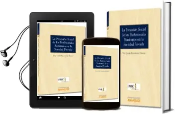 Descargar AudioLibro Prevision Social de los Profesionales Sanitarios en la Sanidad pr Ivada de Francisco Javier Fernandez Orrico año 2013