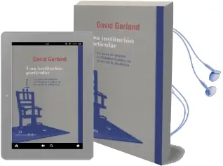 Descargar AudioLibro Una Institución Particular de David Garland año 2013