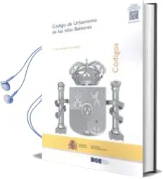 Descargar AudioLibro Código de Urbanismo de las Islas Baleares de Varios Autores año 2014