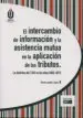 AudioLibro El Intercambio de Informacion y la Asistencia Mutua en la Aplicac ion de los Tributos. la Doctrina del Tjue en los Años 2003-2012 de Rocío Lasarte Lopez