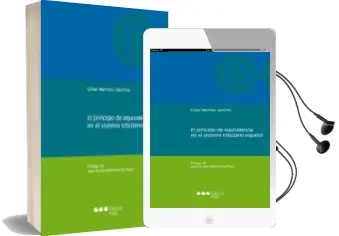 Descargar AudioLibro El Principio de Equivalencia en el Sistema Tributario Español de Cesar Martinez Sanchez año 2014