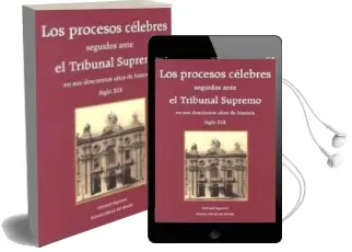 Descargar AudioLibro Los Procesos Celebres Seguidos Ante el Tribunal Supremo en sus do Scientos Años de Historia. Volumen i - Siglo xix de Jacobo Lopez Barja De Quiroga año 2014