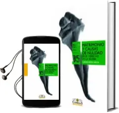 Descargar AudioLibro Matrimonio y Causas de Nulidad en el Derecho de la Iglesia de Carmen Peña Garcia año 2014