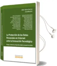 Descargar AudioLibro Protección de los Datos Personales en Internet Ante la Innovación Tecnológica de Julian Valero Torrijos año 2014