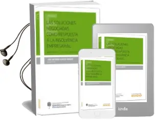 Descargar AudioLibro Soluciones Negociadas Como Respuesta a la Insolvencia Empresarial de Jose Antonio Garcia Cruces año 2014
