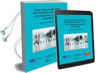 Descargar AudioLibro Tres Años de Reforma del Despido Colectivo de Angel Arias Dominguez año 2014