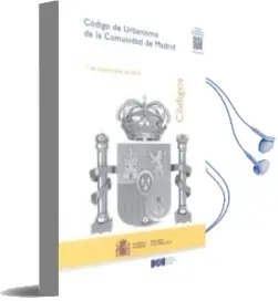 Descargar AudioLibro Codigo Urbanismo de la Comunidad de Madrid: 1 de Septiembre de 2014 de Boletin Oficial Del Estado año 2014